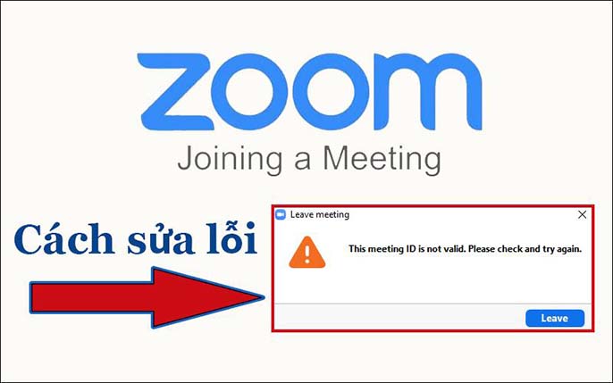 Zoom bị lỗi Invalid Meeting ID trên máy tính phải làm sao?