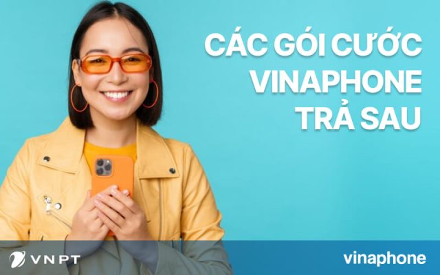 Tổng hợp các gói cước VinaPhone trả sau