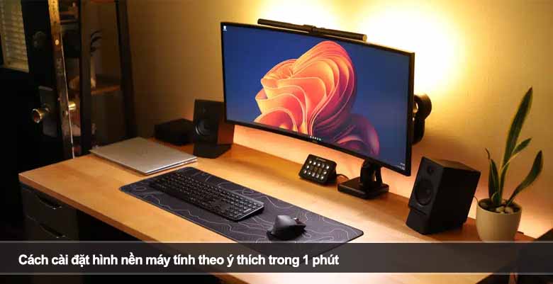 Cách cài đặt hình nền máy tính đơn giản, đẹp mắt chỉ trong 1 phút 