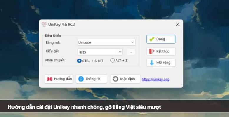 Hướng dẫn cài đặt Unikey nhanh chóng, gõ tiếng Việt siêu mượt